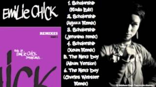 Emilie Chick - Remixes: Part I (Full Album - Intégralité)