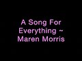 A Song For Everything ~ Maren Morris Lyrics