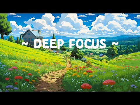 Deep Focus 🌱 Lofi Keep You Safe 🍃 Lofi Hip Hop - Lofi Chill Mix [ Calm - Study - Relax ]