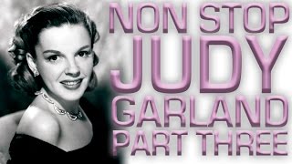 Non Stop Judy Garland | Part 3