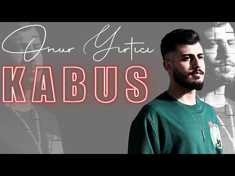 Onur Yırtıcı - Kabus (Official Video)