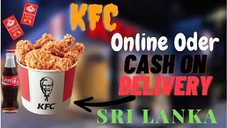 How to Online Oder KFC Chicken Bucket🍗  in Sri Lanka / Cash On Delivery