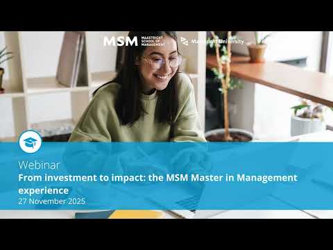 Webinar | From investment to impact: the MSM Master in Management experience