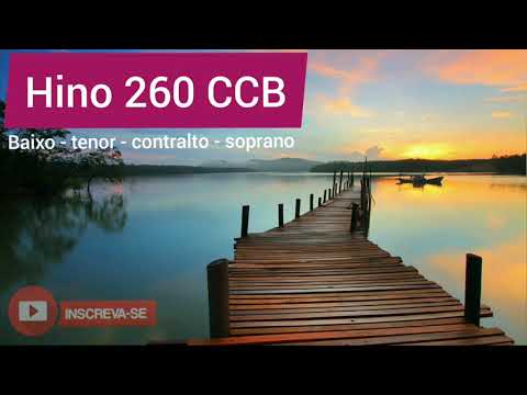 HINO 260 HINÁRIO 5 CCB | Baixo, Tenor, Contralto e Soprano