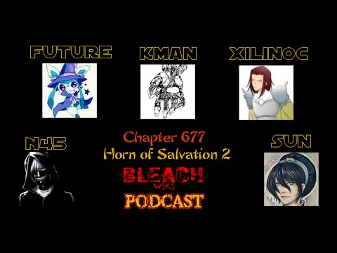 Bleach Wiki Podcast - Chapter 677 Review