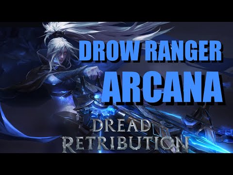 DROW RANGER ARCANA - DREAD RETRIBUTION