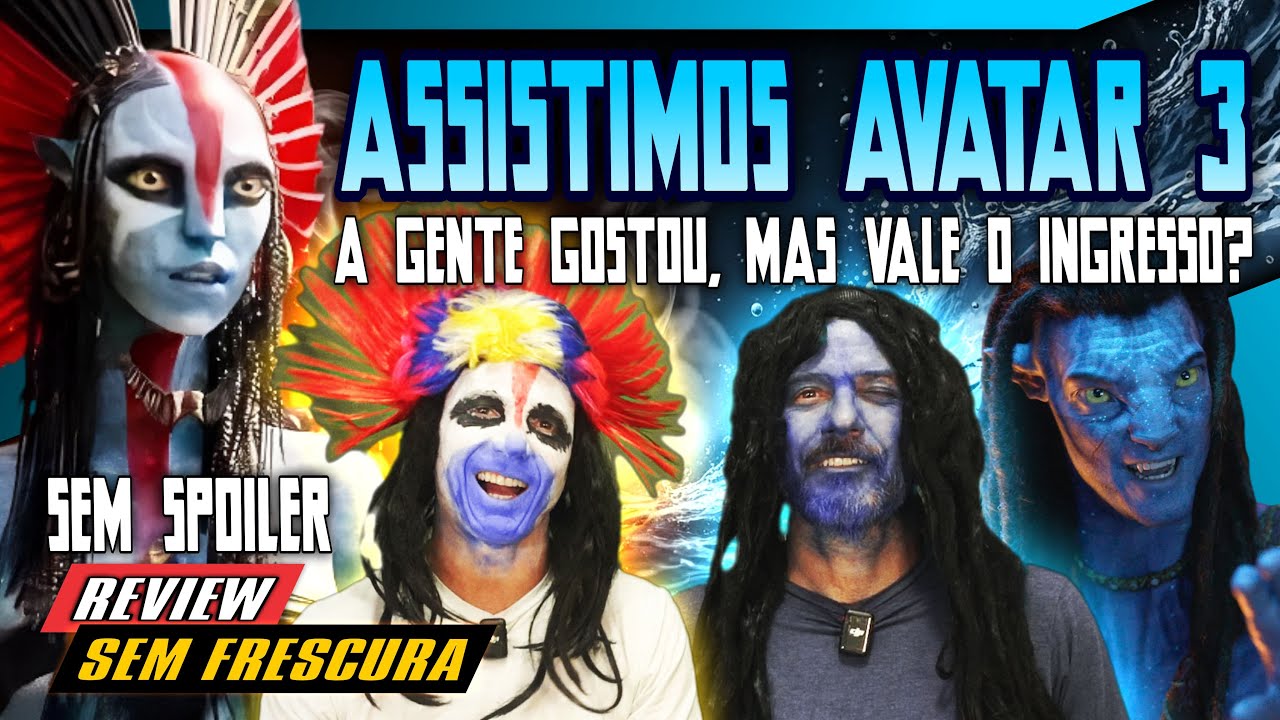 AVATAR 3: VALE O INGRESSO CARO? 💸 A GENTE GOSTOU, MAS VALE O INGRESSO? SEM SPOILER #review #avatar3