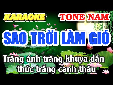 Karaoke: Sao Trời Làm Gió (Tone Nam) Beat nhạc hay, chữ to dễ hát. St: Hồ Phi Nal #saotroilamgio