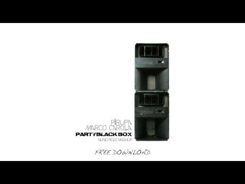 Pirupa & Marco Carola - Party Black Box (Nuno Rozz Mashup)