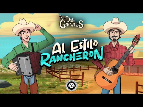 Los Dos Carnales - Al Estilo Rancheron (Disco Completo)