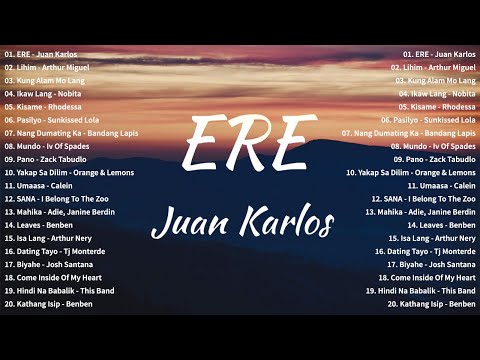 Juan Karlos – Ere 💖 OPM New Trends 🙌 Top Hit Songs Playlist 2023