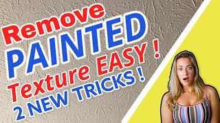 How to remove PAINTED textured / popcorn ceiling DIY Easy new way