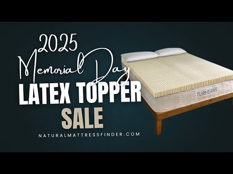 Memorial Day 2025 – Best Deals on Natural Latex Mattress Toppers!