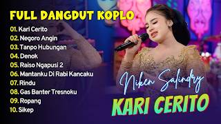 Download lagu Niken Salindry - KARI CERITO - NEGORO ANGIN - TANPO HUBUNGAN - DENOK || FULL DANGDUT KOPLO 2026 mp3
