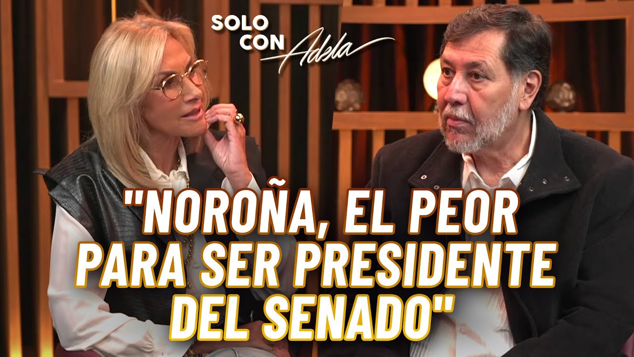 Noroña en el Senado: ¿Inexperiencia o negligencia política? | Solo con Adela