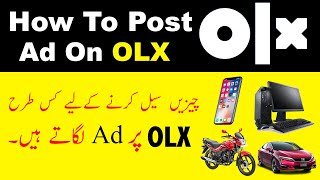 How To Post  Ad On OLX Pakistan || How to sell Fast On OLX