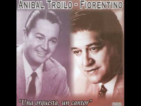 ANIBAL TROILO - FRANCISCO FIORENTINO - RONDA DE 5 GRANDES EXITOS