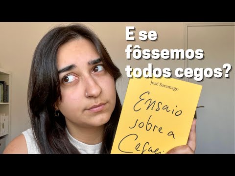 ENSAIO SOBRE A CEGUEIRA - José Saramago (Resenha) #ClássicosPortugueses | Ana Laura Girardi