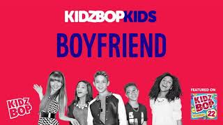 KIDZ BOP Kids- Boyfriend (Pseudo Video) [KIDZ BOP 22]