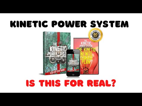 Our Kinetic Power System Review Is This For Real?