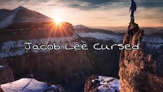 Jacob Lee-Cursed (Official Audio Video)