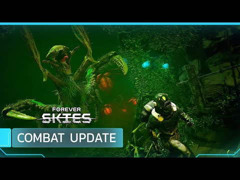 Forever Skies | Combat Update Trailer