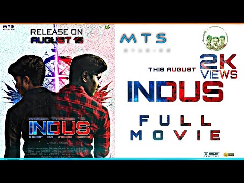 INDUS | FULL MOVIE | MEGA TITANS | MTS STUDIOS | ANAND | ARJUN | AKASH | KOWSHIK
