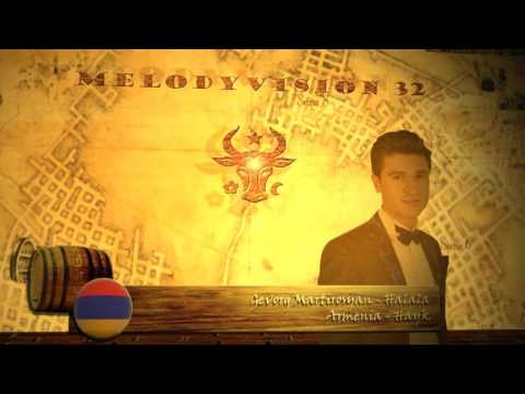 MelodyVision 32 - ARMENIA - Gevorg Martirosyan - Halala