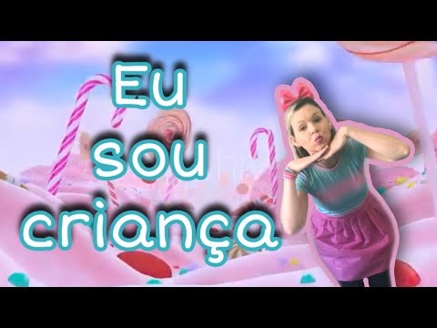 Eu sou criança - Para dançar / Dia das Crianças - Música