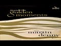 Martin Denny   Maryland Club's Golden Moments   GMB