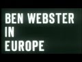 Big Ben: Ben Webster in Europe
