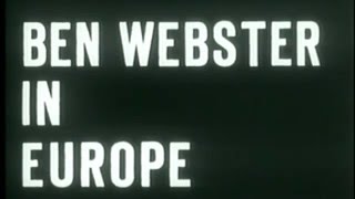 Big Ben: Ben Webster in Europe