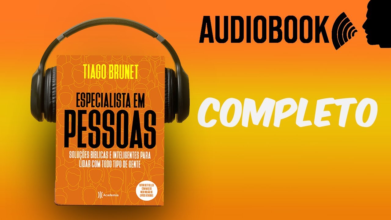 Watch Now ESPECIALISTA EM PESSOAS AUDIOBOOK COMPLETO | Tiago Brunet ESPECIALISTA EM PESSOAS AUDIOBOOK COMPLETO | Tiago Brunet