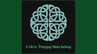 Celtic Happy Birthday