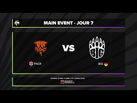EUM - Group Stage D7 - FNCR vs BIG