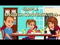 Simple English Conversation