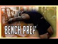 How To Prepare For Big Bench Press Ft. 