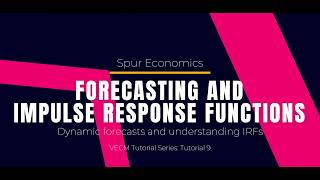 Tutorial 9 - Forecasting and Impulse Response Functions (IRFs) after VECM Model