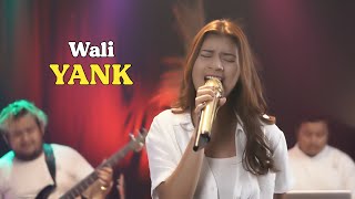 Download lagu YANK - WALI | Cover by Nabila Maharani with NM Boys mp3