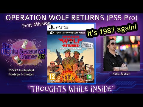 Review: OPERATION WOLF RETURNS (PSVR2 on PS5 Pro) | "Thoughts While Inside" #psvr2 #arcade #vr