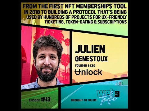 Julien Genestoux, Founder & CEO @ Unlock - Web3 Talks - YouTube