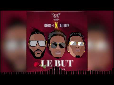Le but - Kifra-l feat Latchow (audio)