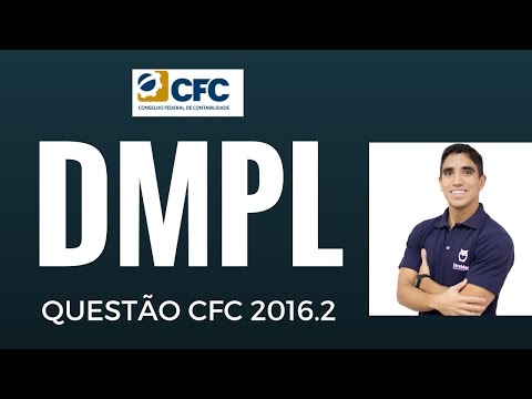 Exame CFC 2017 - DMPL! Questão Resolvida FBC (CFC 2016.2)!