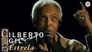 Gilberto Gil - &quot;Estrela&quot; (Ao Vivo) -  Concerto de Cordas e Máquinas de Ritmo