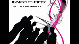 Inner Chaos - Will I Lose My Soul