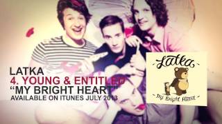 Latka - Young & Entitled (Summer Breeze)