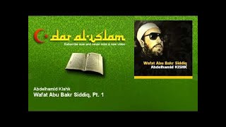 Abdelhamid Kishk - Wafat Abu Bakr Siddiq, Pt. 1 - Dourous عبد الحميد كشك - دروس - الجزء الاول