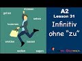 A2 - Lesson 31 | Infinitiv OHNE 