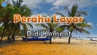 Download lagu Perahu Layar - Didi Kempot (lirik Lagu) | Lagu Jawa ~ witing kalopo katon ngawe-awe mp3 Download lagu Perahu Layar - Didi Kempot (lirik Lagu) | Lagu Jawa ~ witing kalopo katon ngawe-awe mp3