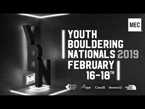 2019 Climbing Escalade Canada Youth Boulder Nationals [Youth A & Junior Semis]